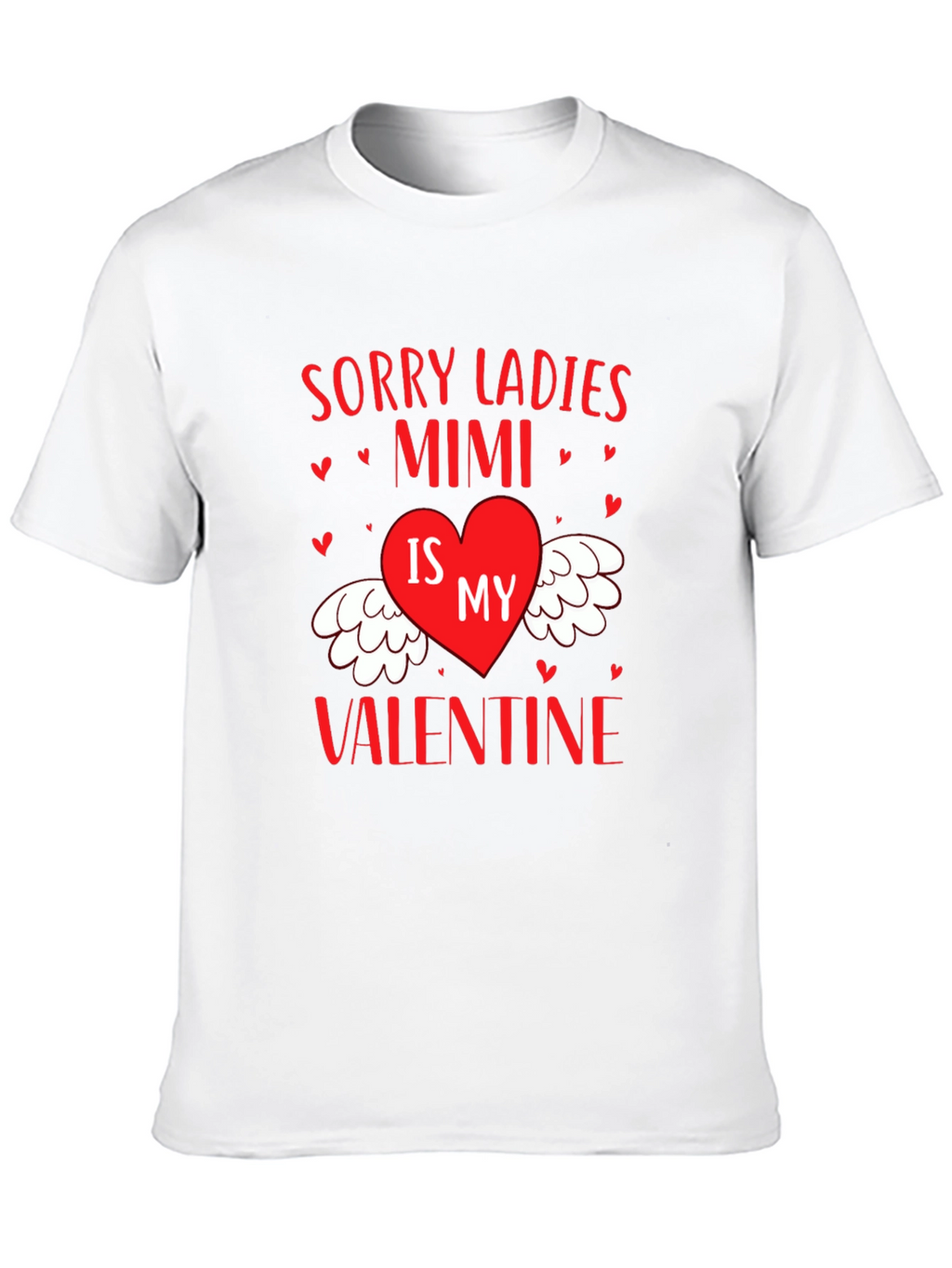 Mimi Valentine Graphic Tee - Sorry Ladies T-Shirt