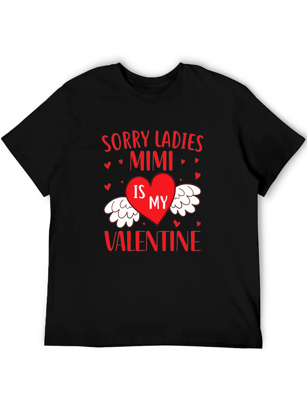 Mimi Valentine Graphic Tee - Sorry Ladies T-Shirt