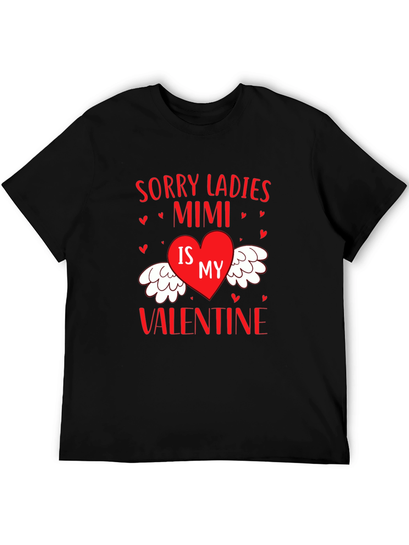 Mimi Valentine Graphic Tee - Sorry Ladies T-Shirt