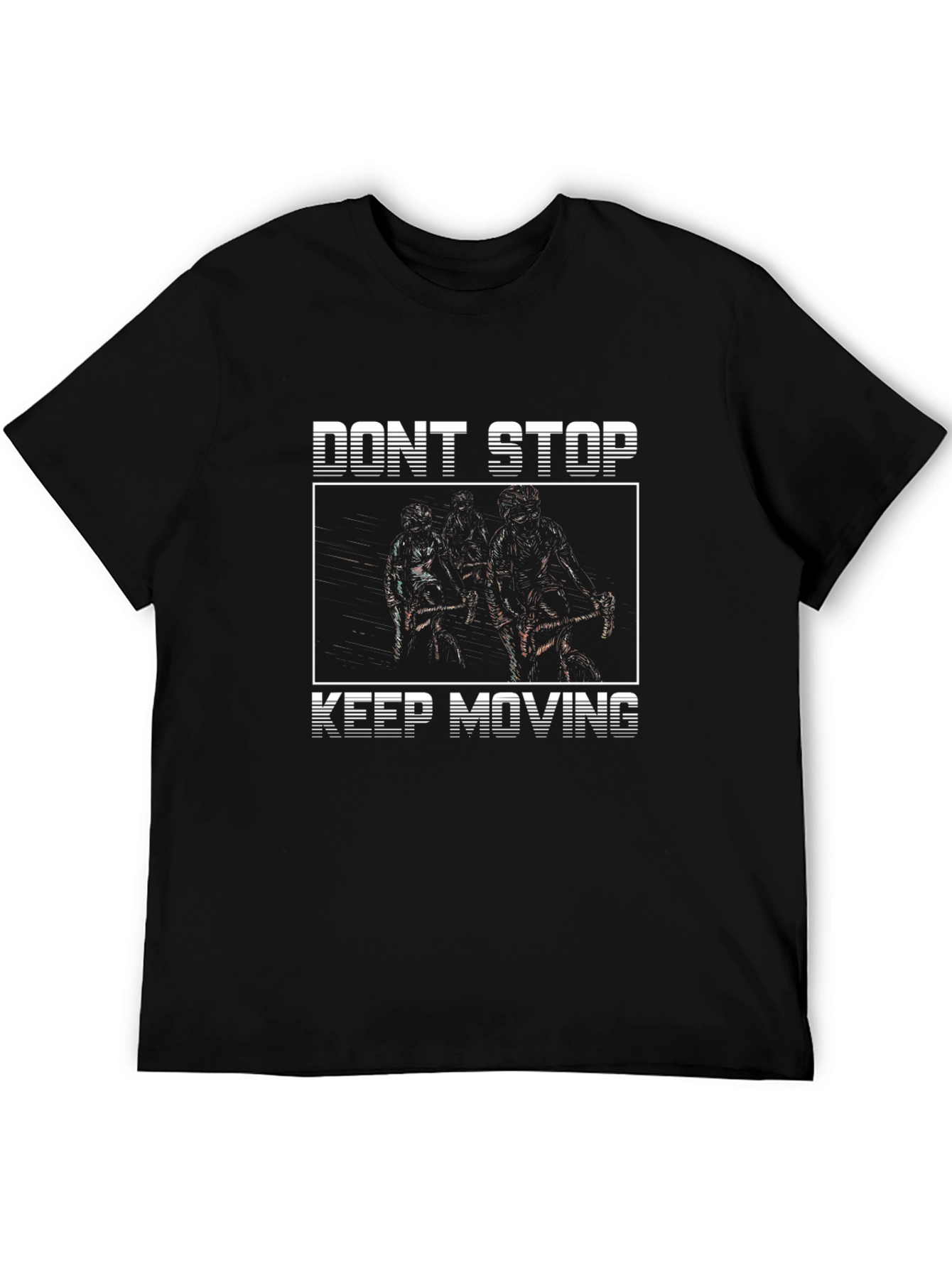 Dont Stop Keep Moving Graphic Tee