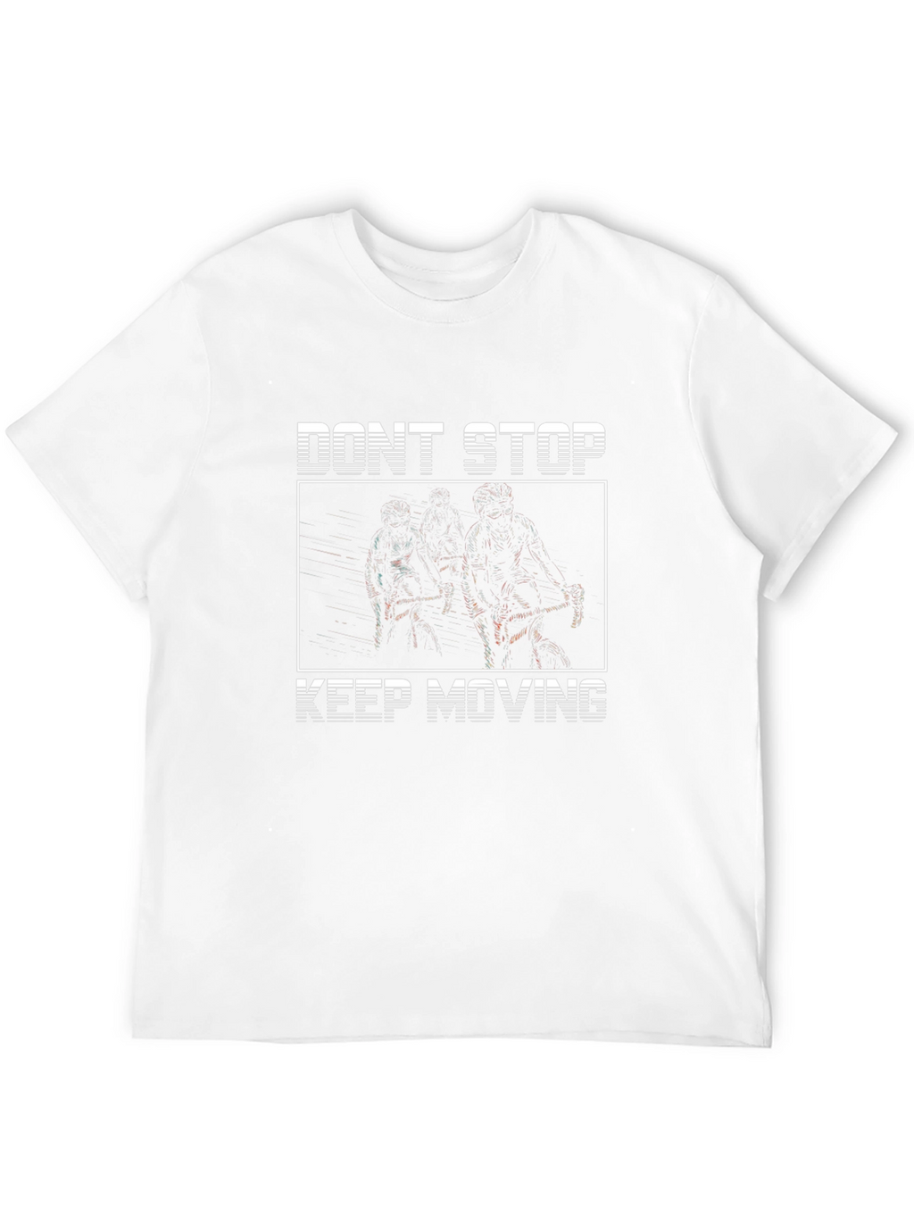 Dont Stop Keep Moving Graphic Tee