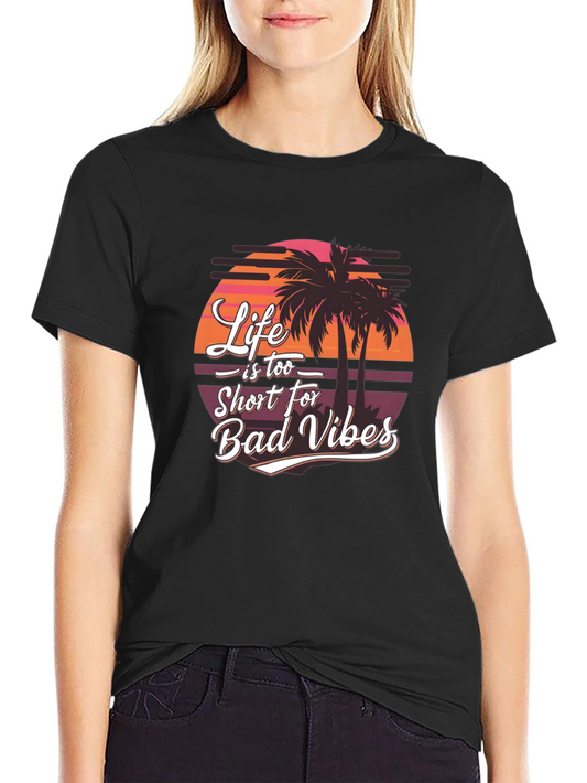 Life is Too Short Black T-Shirt - Tropical Vibes