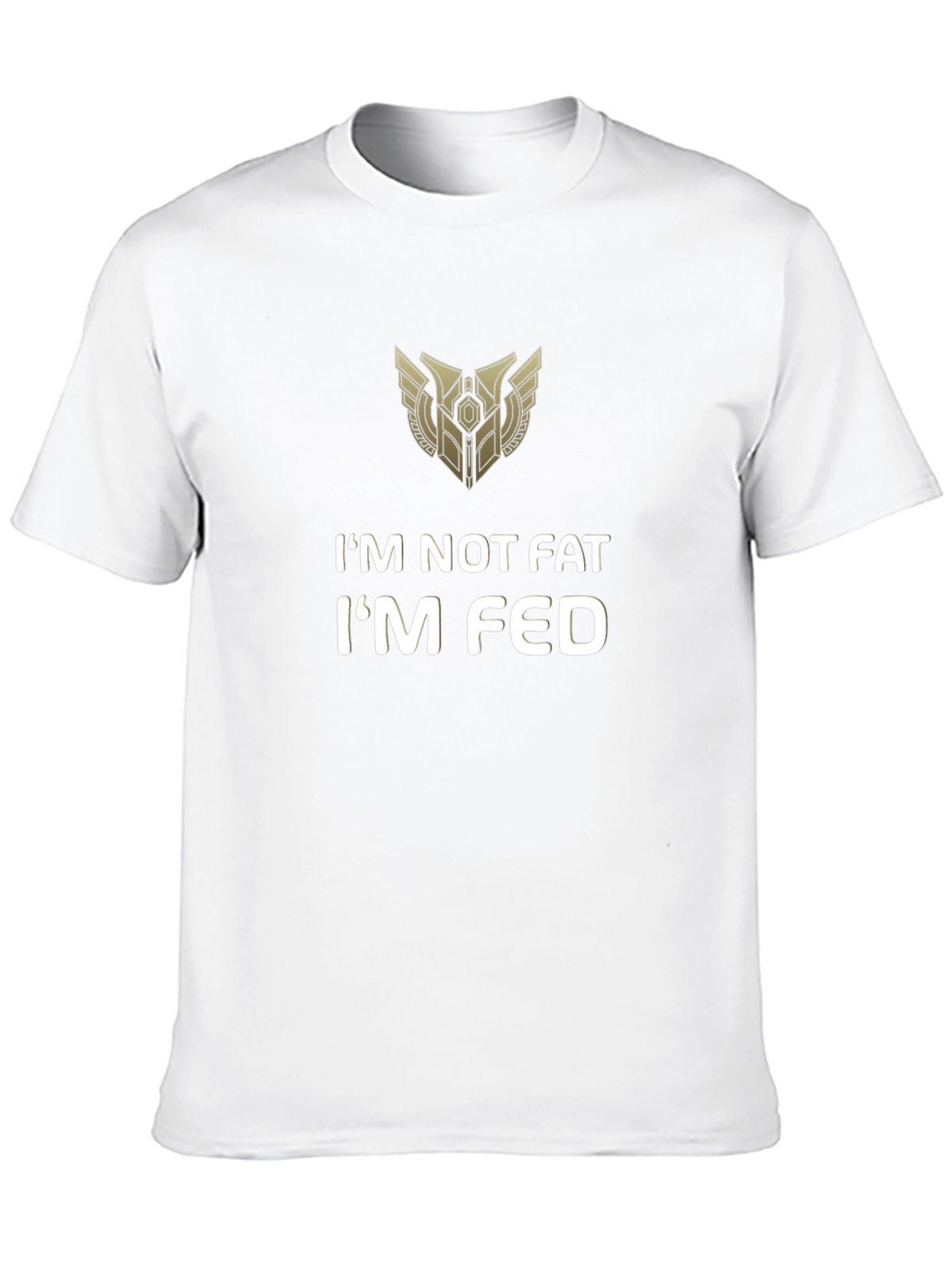 Im Not Fat Im Fed Graphic Tee