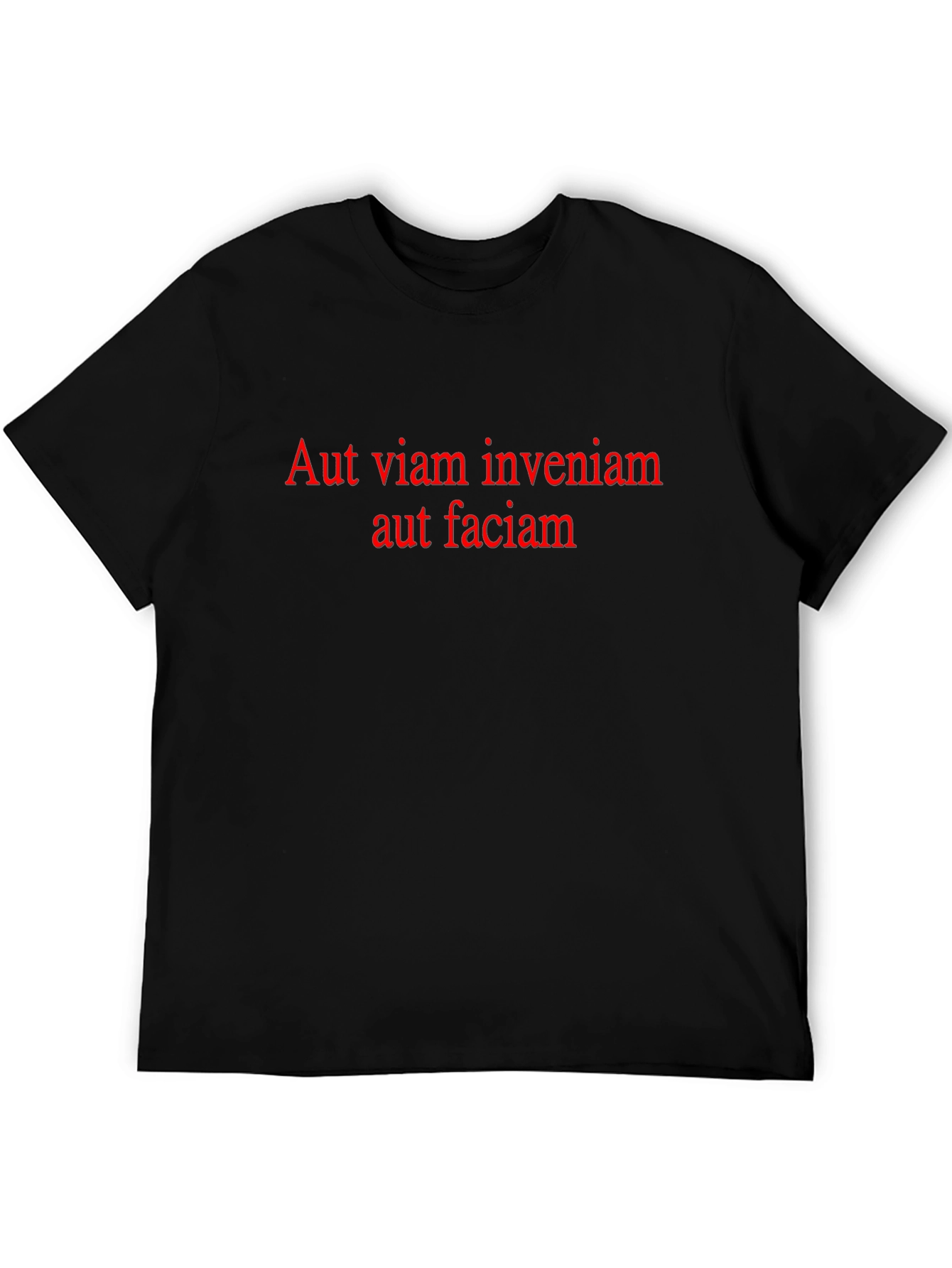 Aut Viam Inveniam T-Shirt - Motivational Latin Quote Tee