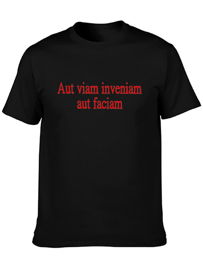 Aut Viam Inveniam T-Shirt - Motivational Latin Quote Tee
