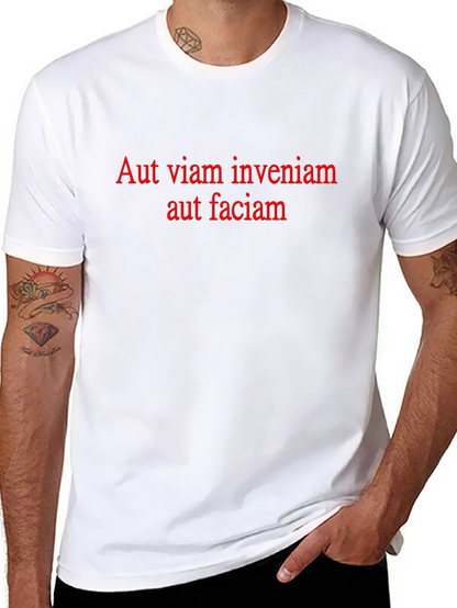 Aut Viam Inveniam T-Shirt - Motivational Latin Quote Tee