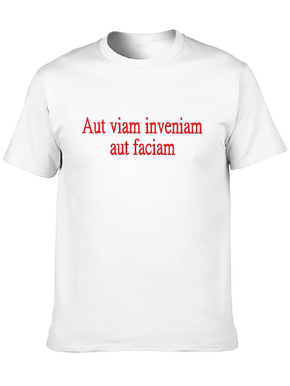 Aut Viam Inveniam T-Shirt - Motivational Latin Quote Tee