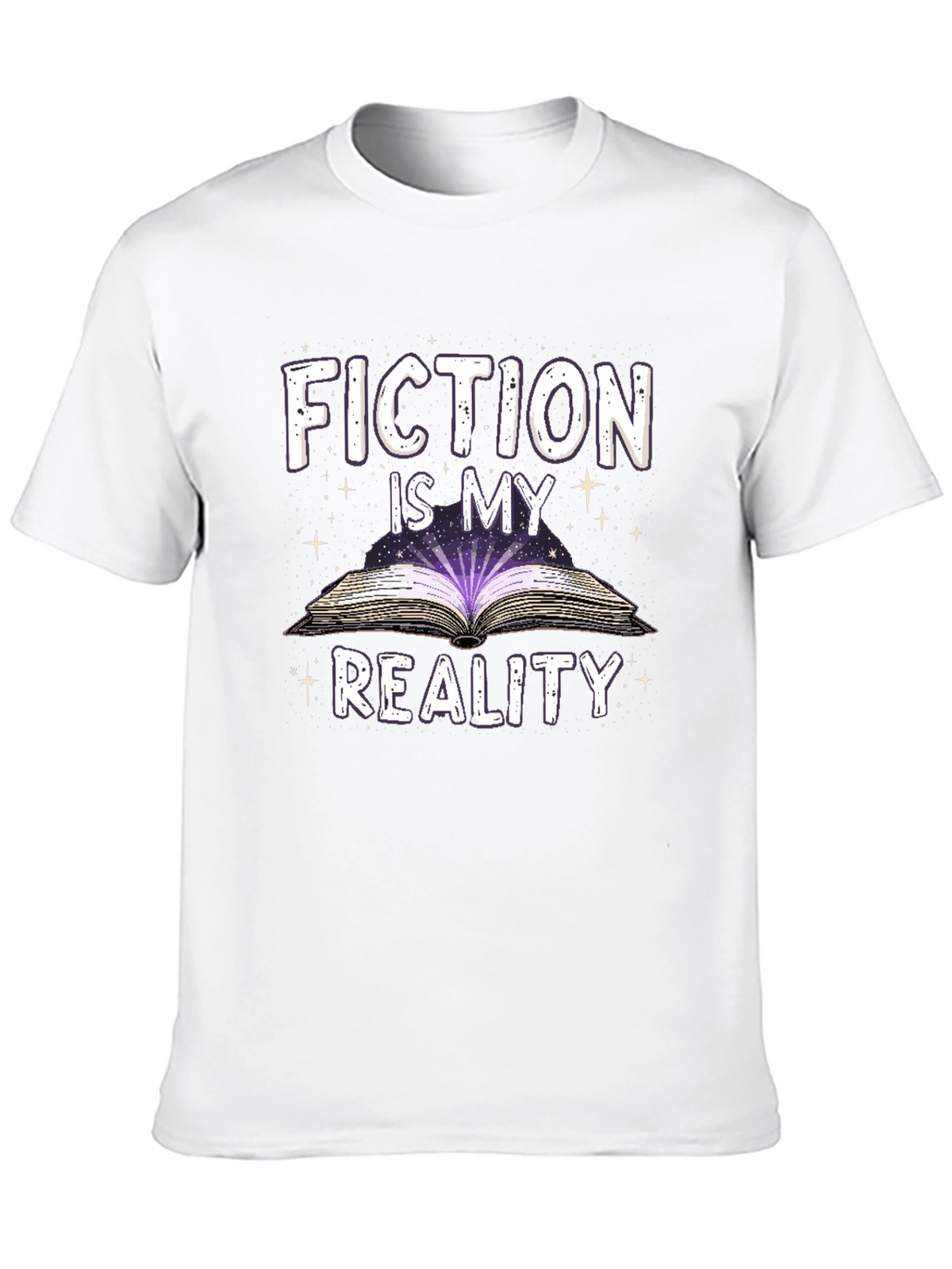Fiction Is My Reality T-Shirt