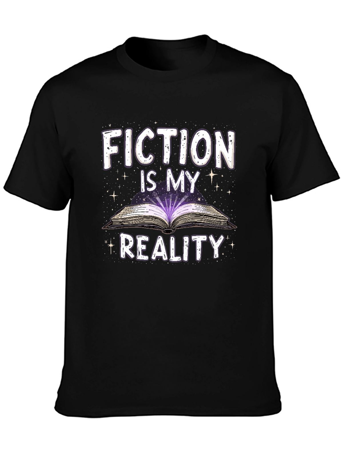 Fiction Is My Reality T-Shirt