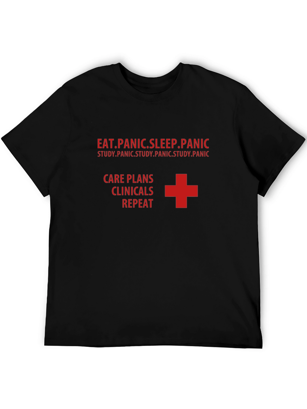 Nurse Life T-Shirt - Eat Panic Sleep Repeat