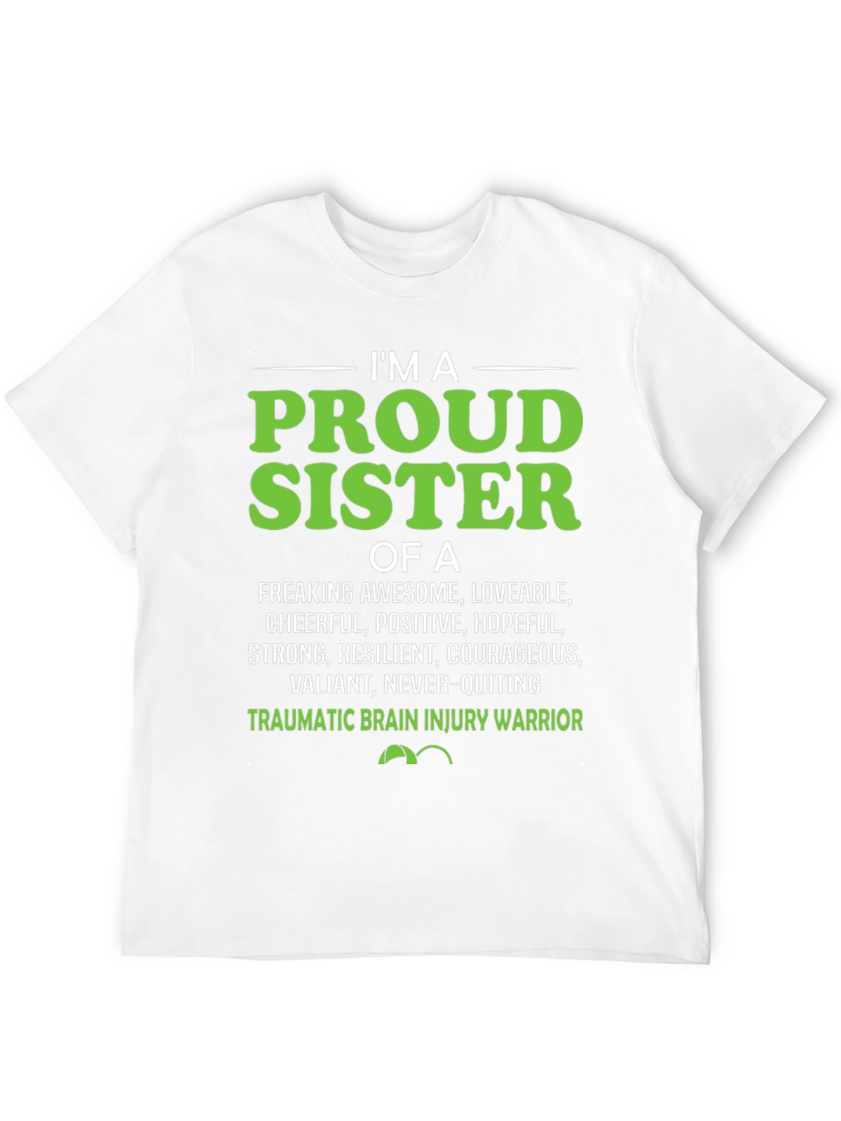 Proud Sister Traumatic Brain Injury Warrior T-Shirt