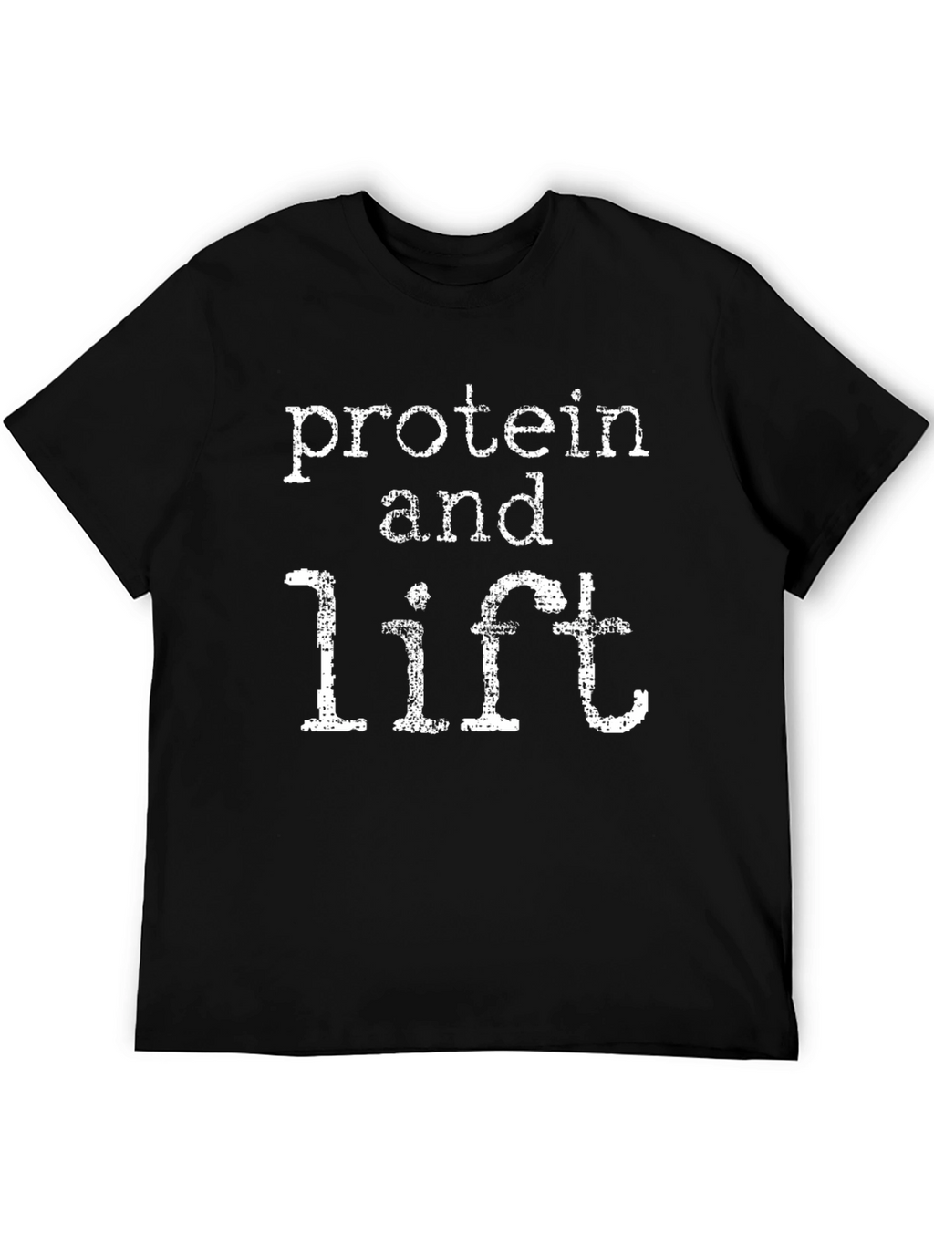 Protein and Lift Graphic T-Shirt