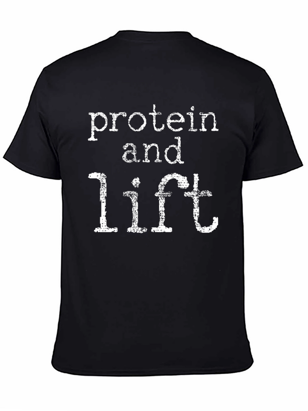 Protein and Lift Graphic T-Shirt