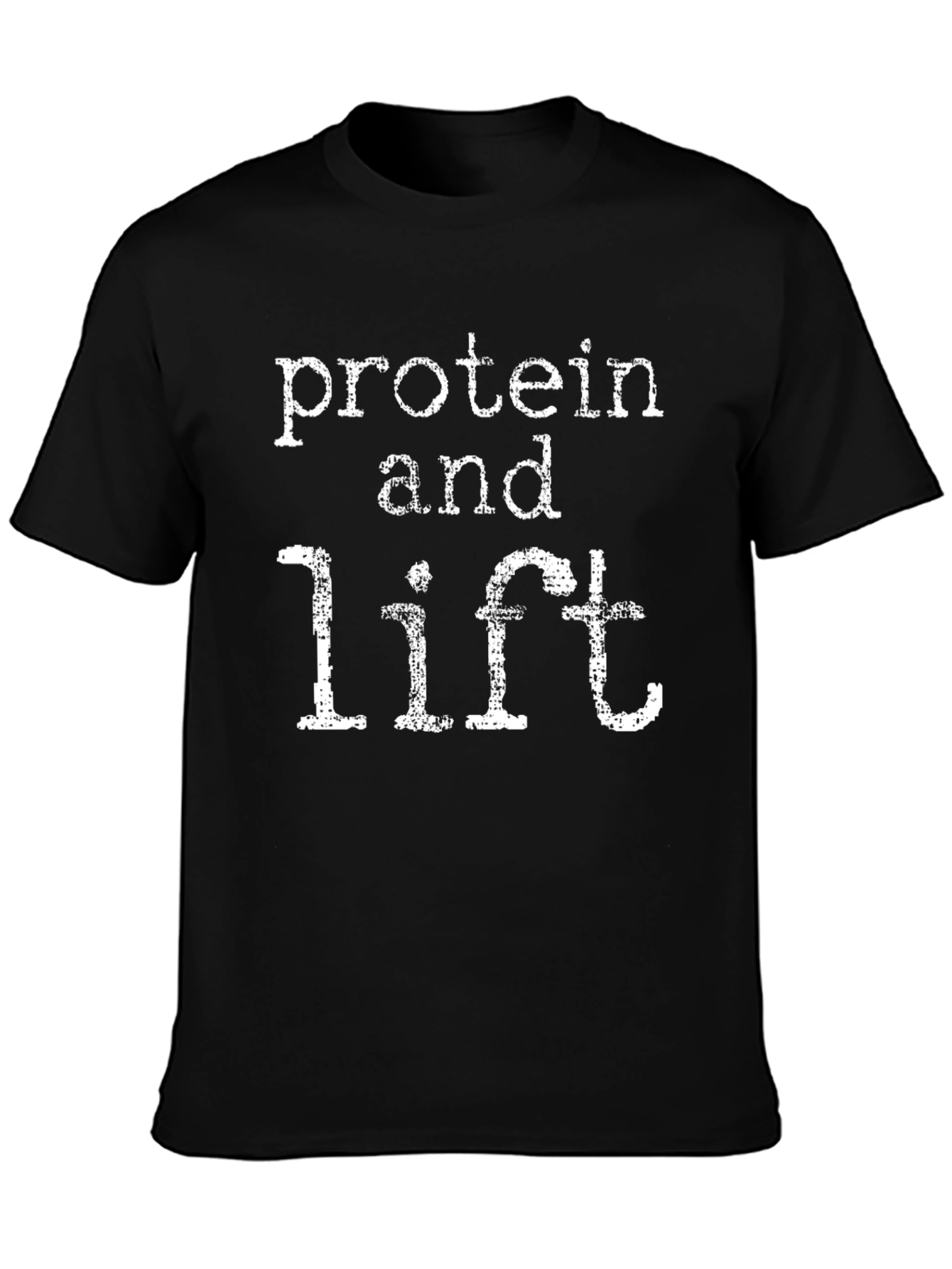 Protein and Lift Graphic T-Shirt