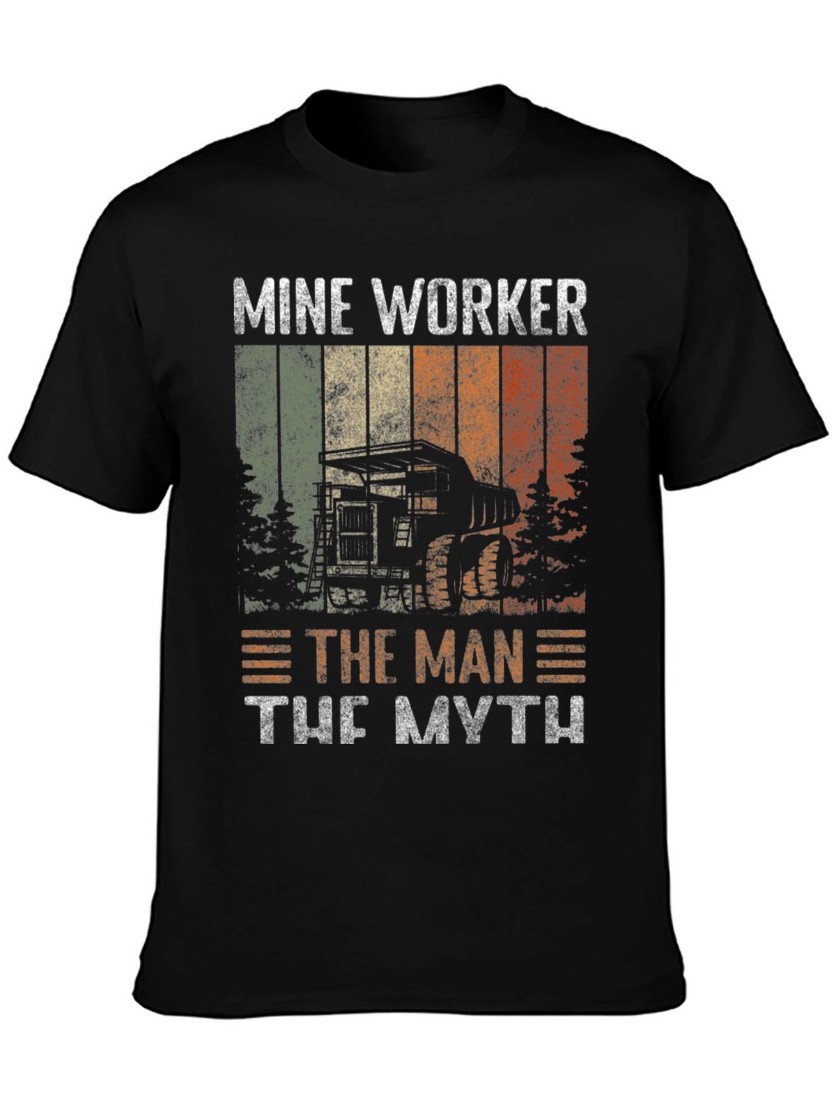 Mine Worker T-Shirt - The Man The Myth