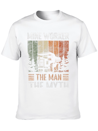 Mine Worker T-Shirt - The Man The Myth