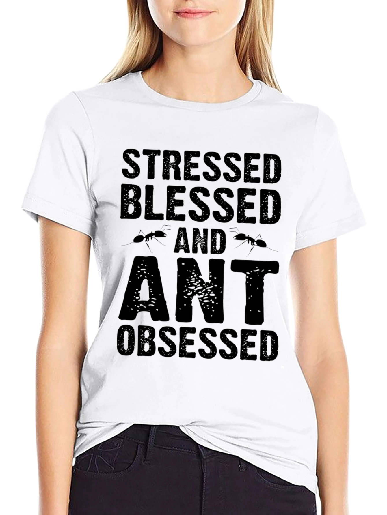 Stressed Blessed and Ant Obsessed Graphic Tee