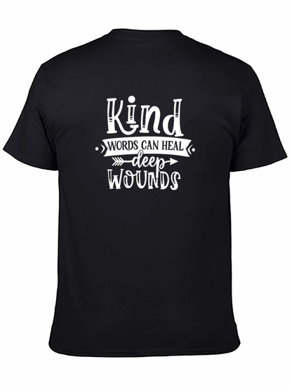 Kind Words Heal Deep Wounds T-Shirt Inspirational Quote