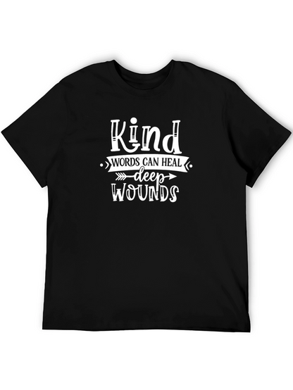 Kind Words Heal Deep Wounds T-Shirt Inspirational Quote
