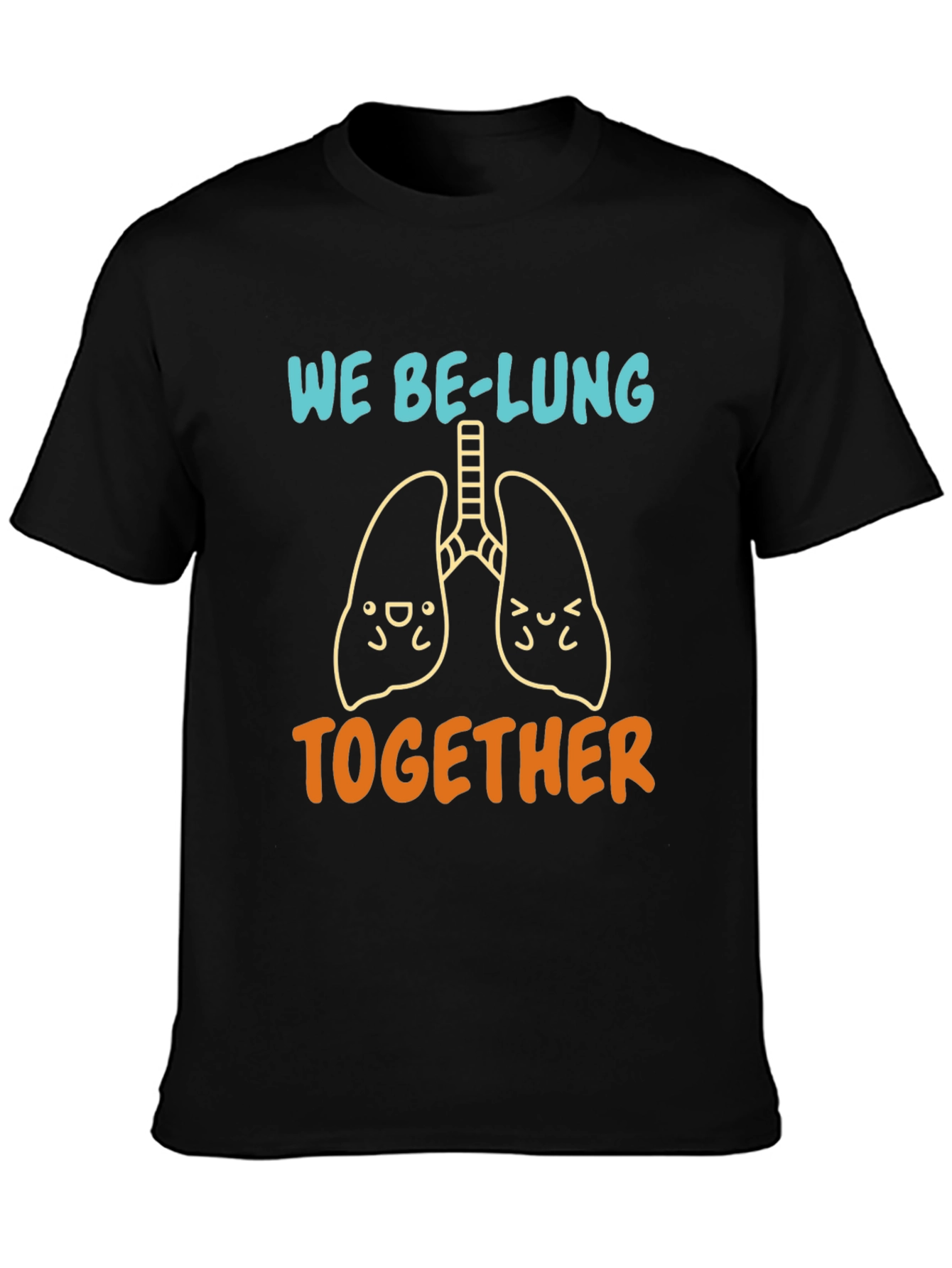 We Be-Lung Together Graphic Tee