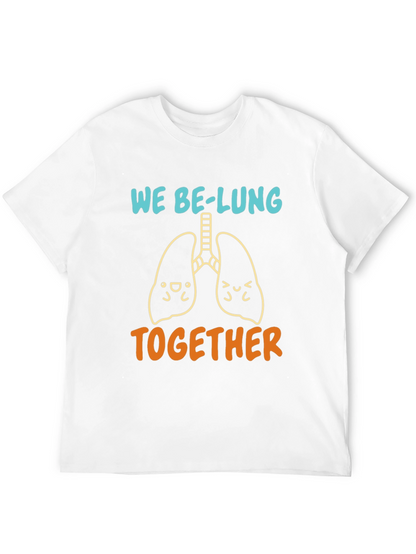 We Be-Lung Together Graphic Tee