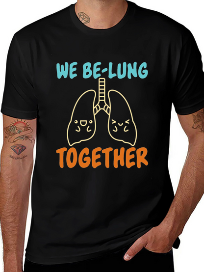 We Be-Lung Together Graphic Tee