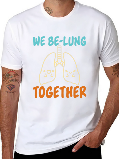 We Be-Lung Together Graphic Tee