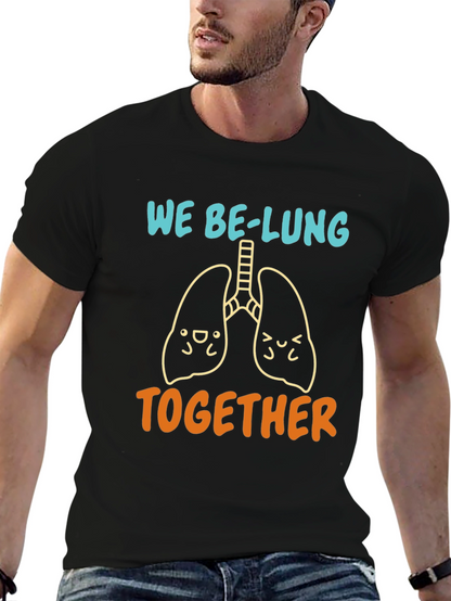 We Be-Lung Together Graphic Tee