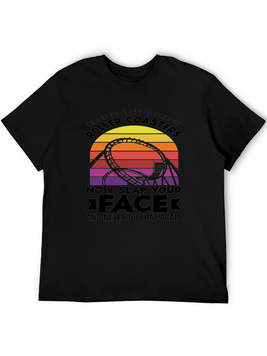 Roller Coaster Graphic Tee - Slap Your Face!