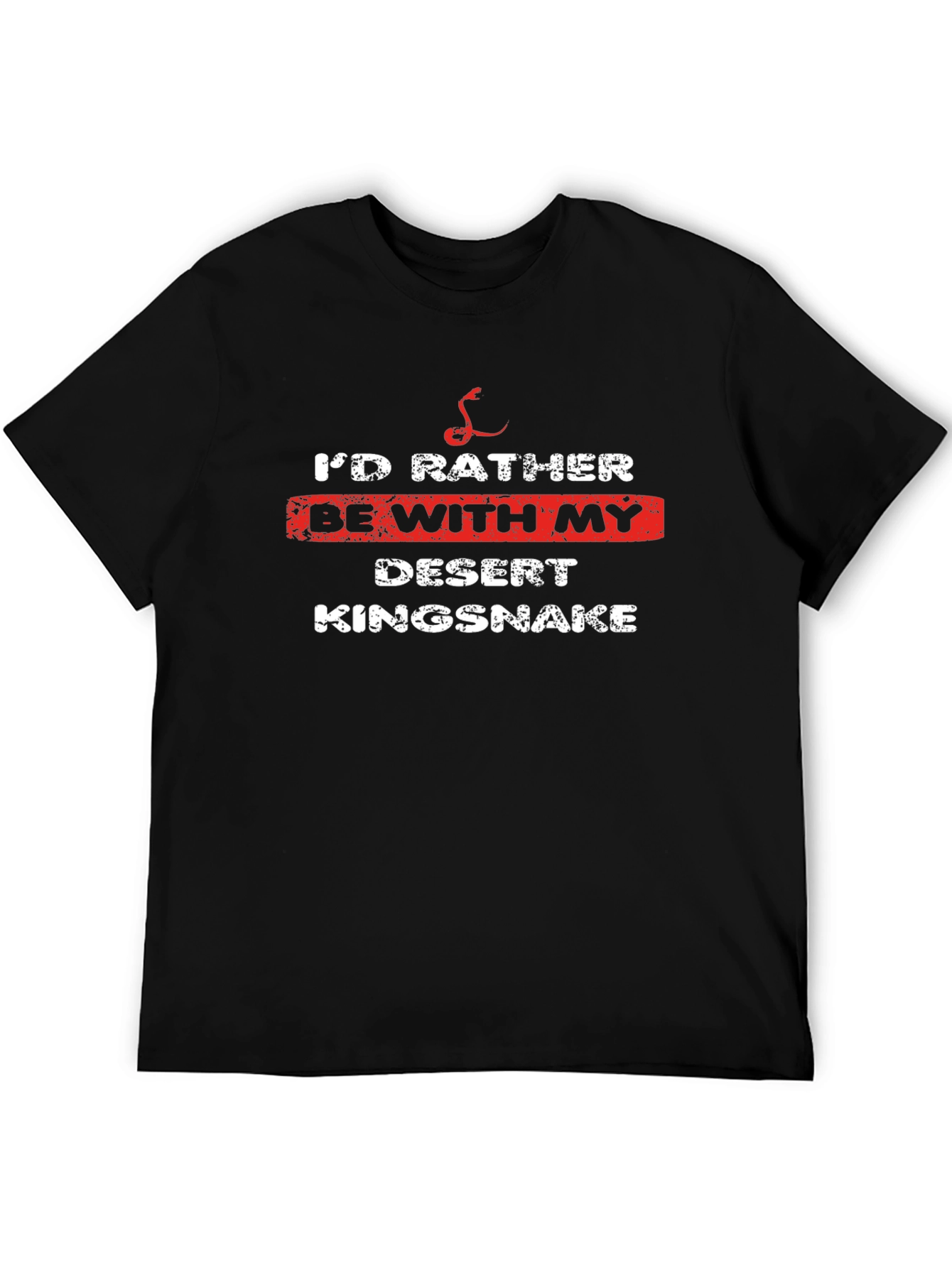 Desert Kingsnake T-Shirt - Id Rather Be With My Snake