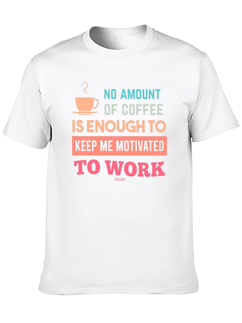 Coffee Motivation T-Shirt - Enough Coffee?