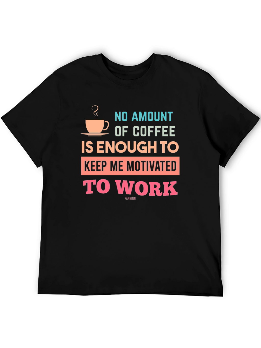 Coffee Motivation T-Shirt - Enough Coffee?