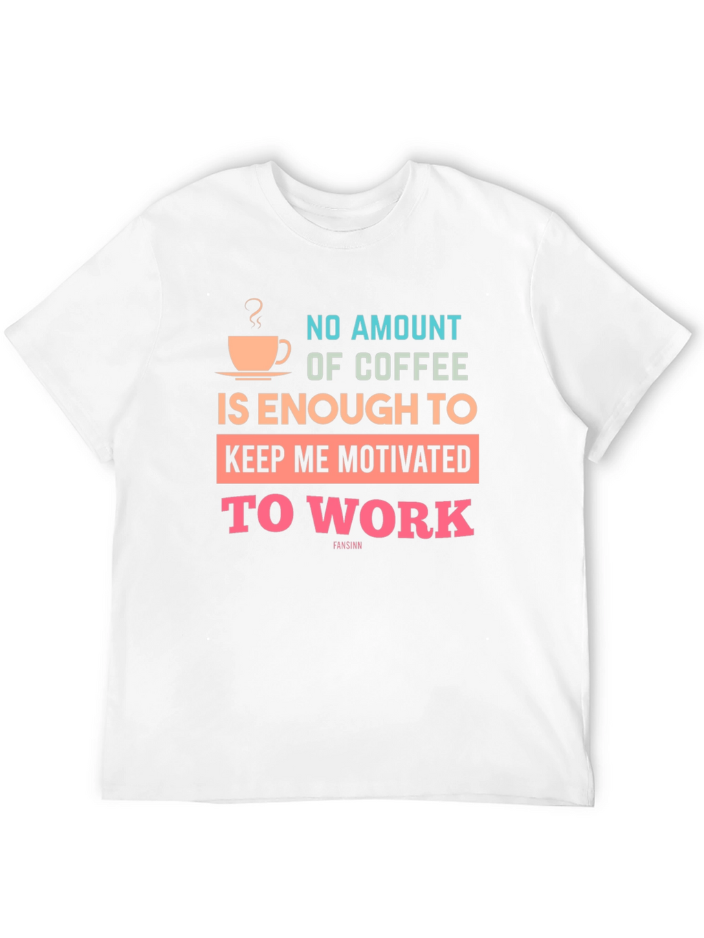 Coffee Motivation T-Shirt - Enough Coffee?
