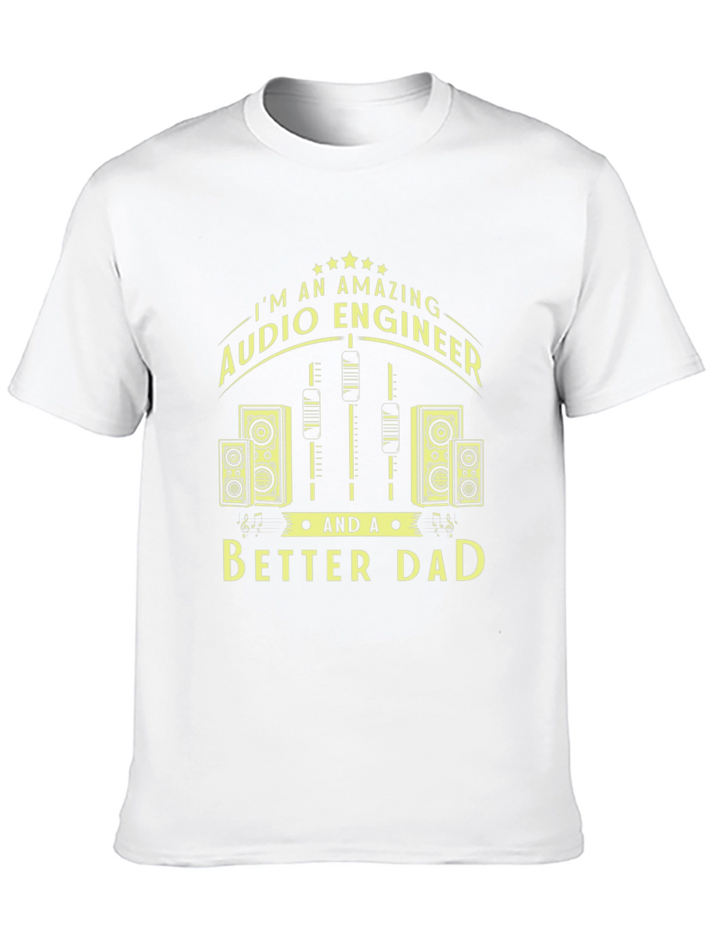 Amazing Audio Engineer & Better Dad Graphic T-Shirt