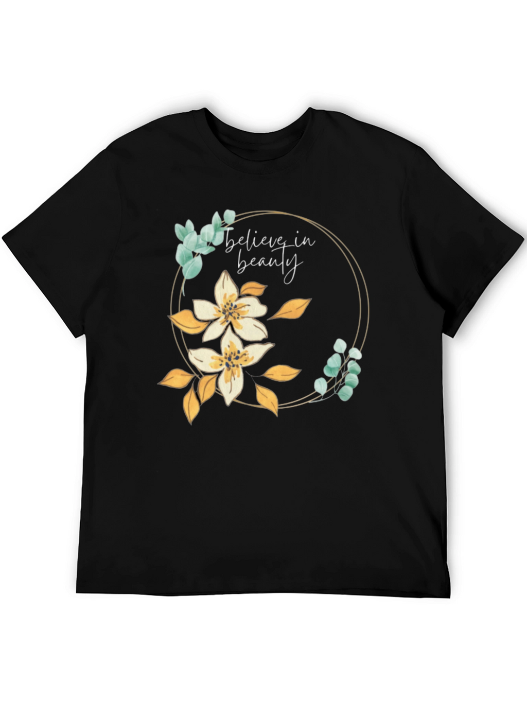 Believe in Beauty Floral Tee