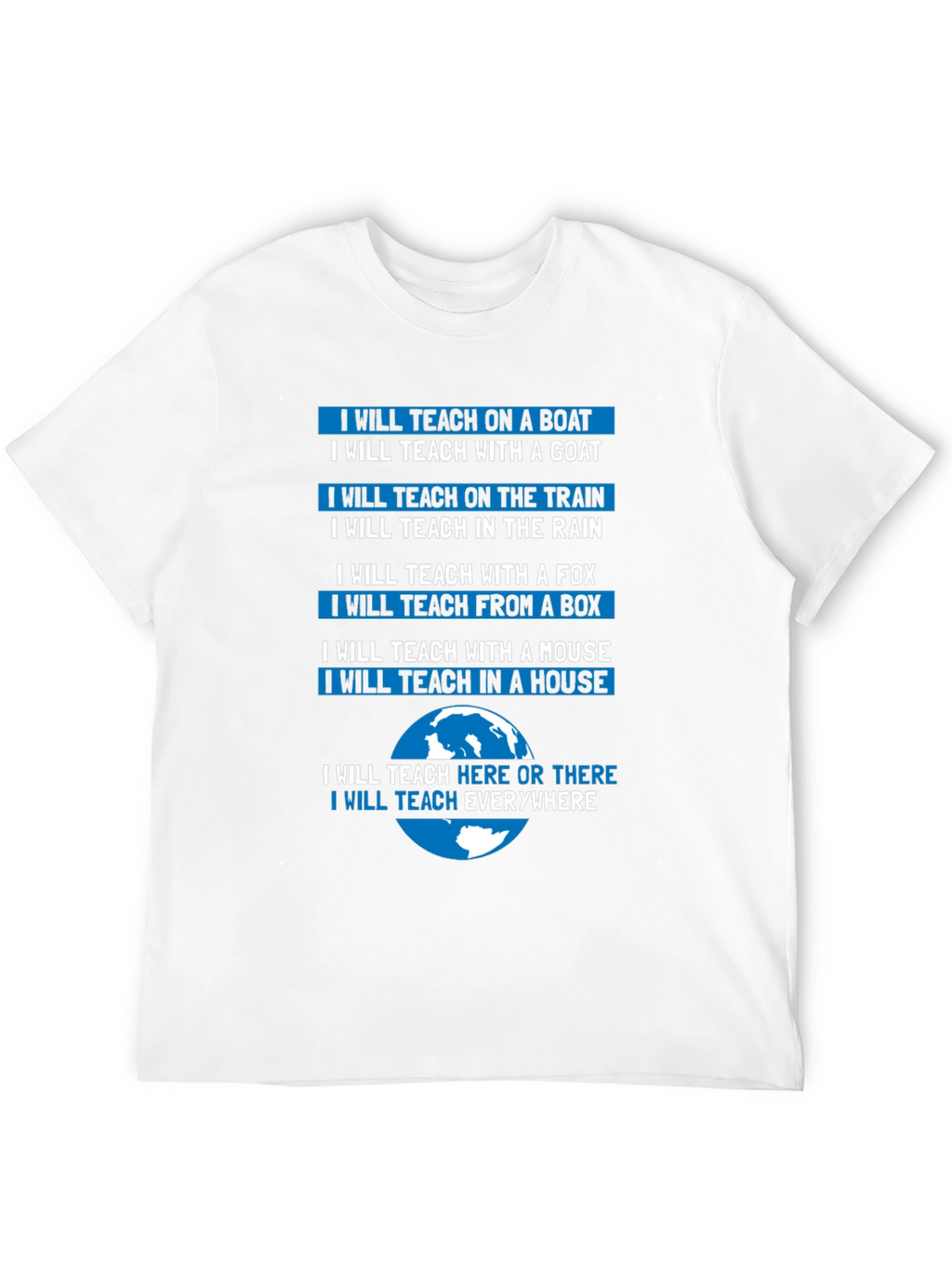 Teacher T-Shirt: Teach Anywhere Everywhere