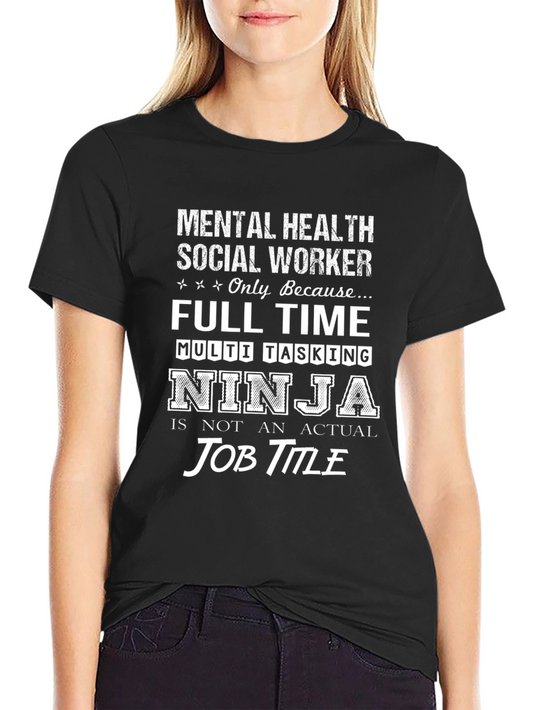 Mental Health Social Worker Ninja T-Shirt