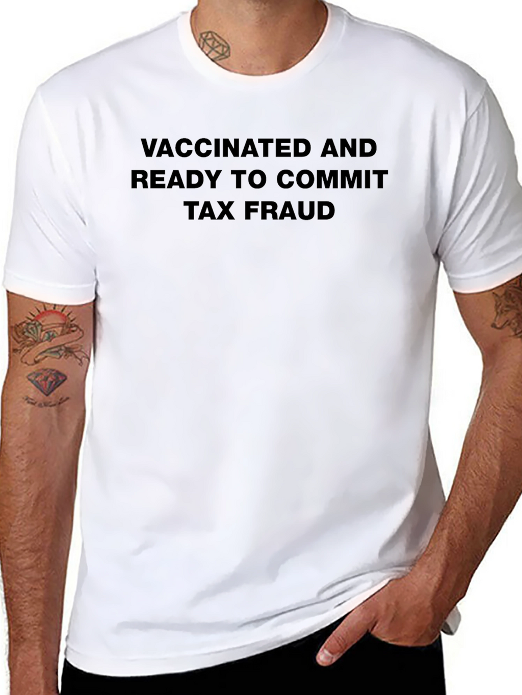 Vaccinated Tax Fraud T-Shirt