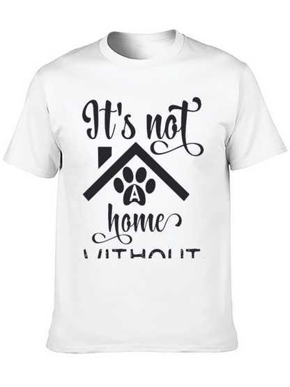 Its Not Home Without Dog Paw T-Shirt