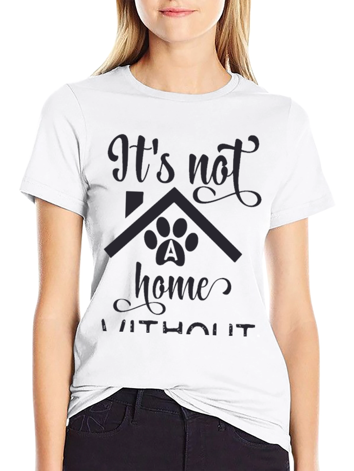 Its Not Home Without Dog Paw T-Shirt
