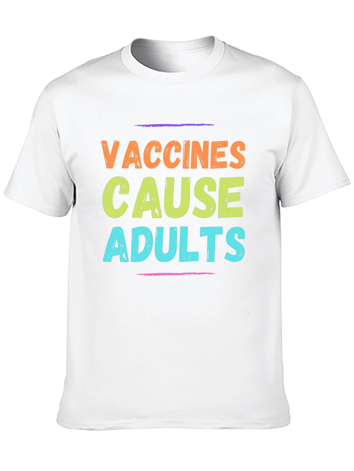 Vaccines Cause Adults T-Shirt Novelty Graphic Tee