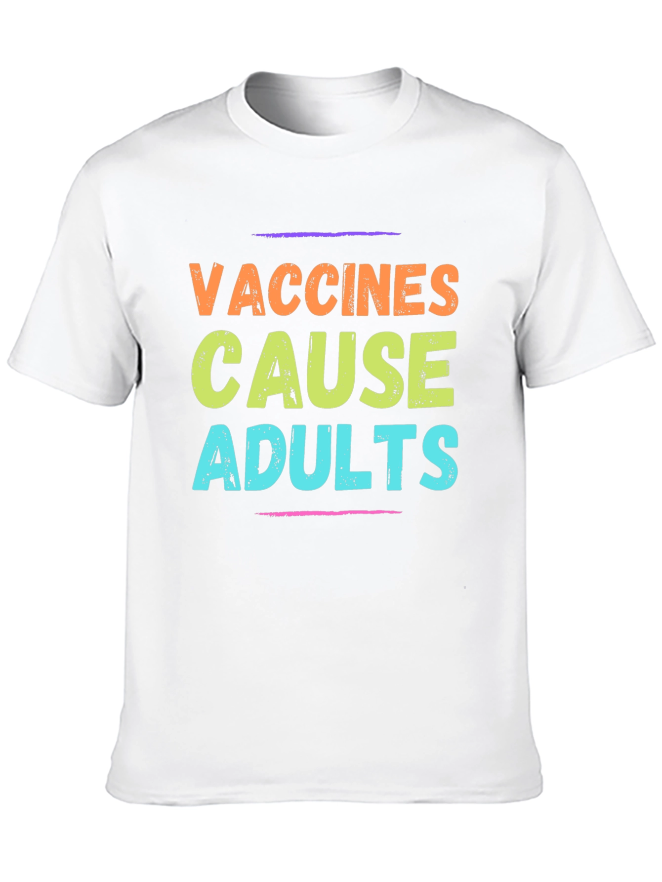 Vaccines Cause Adults T-Shirt Novelty Graphic Tee