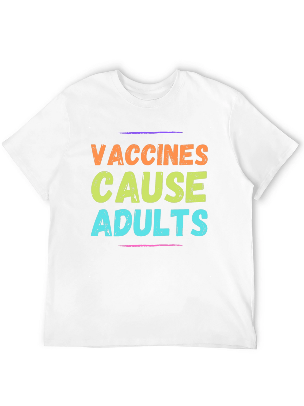 Vaccines Cause Adults T-Shirt Novelty Graphic Tee