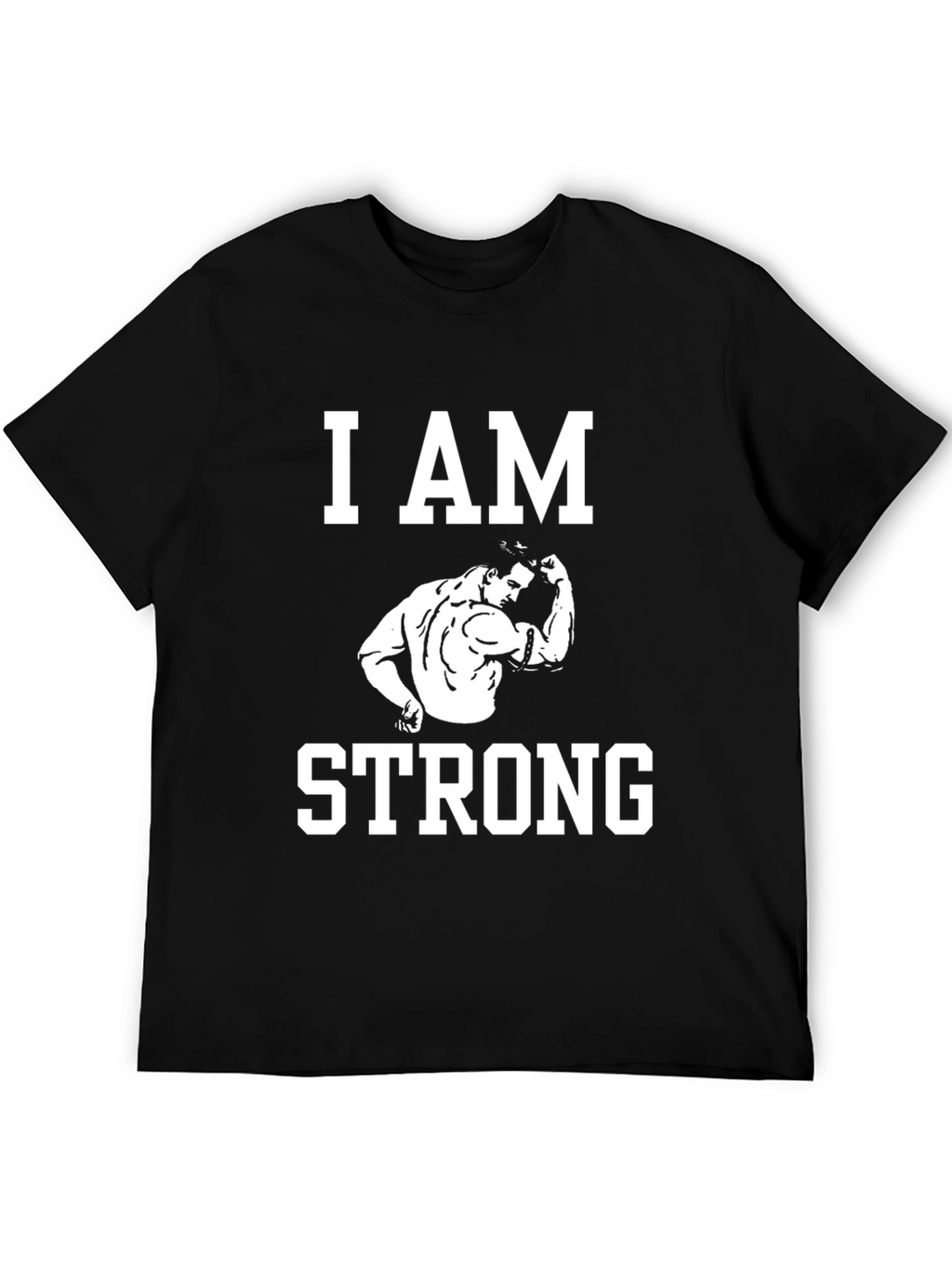 I AM STRONG Graphic T-Shirt