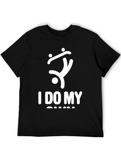 I Do My Own Stunts T-Shirt Funny Graphic Tee