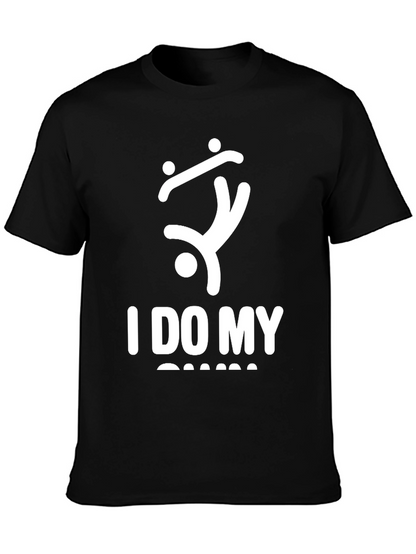 I Do My Own Stunts T-Shirt Funny Graphic Tee