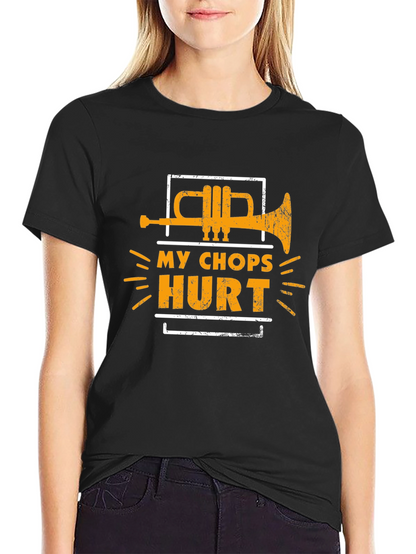 My Chops Hurt Trumpet Graphic Tee