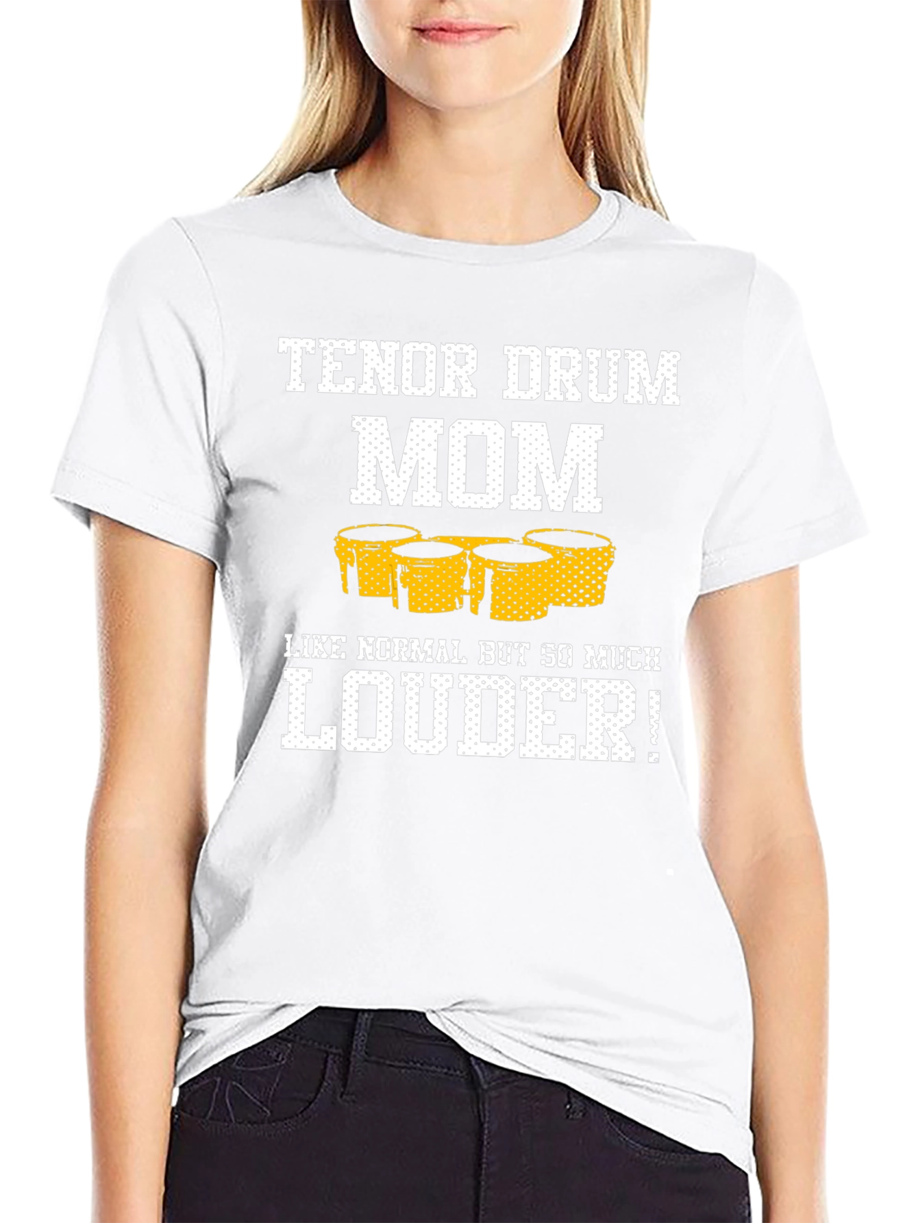 Tenor Drum Mom T-Shirt - Loud and Proud