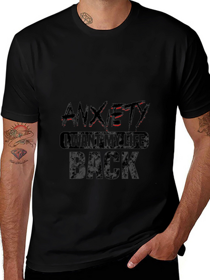 Anxiety - I Want My Life Back T-Shirt