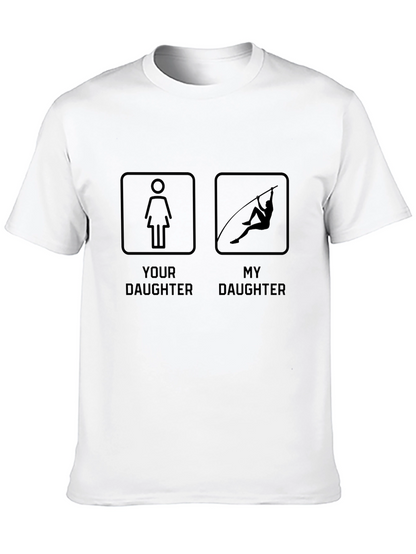 Your Daughter vs. My Daughter Pole Vaulting T-Shirt